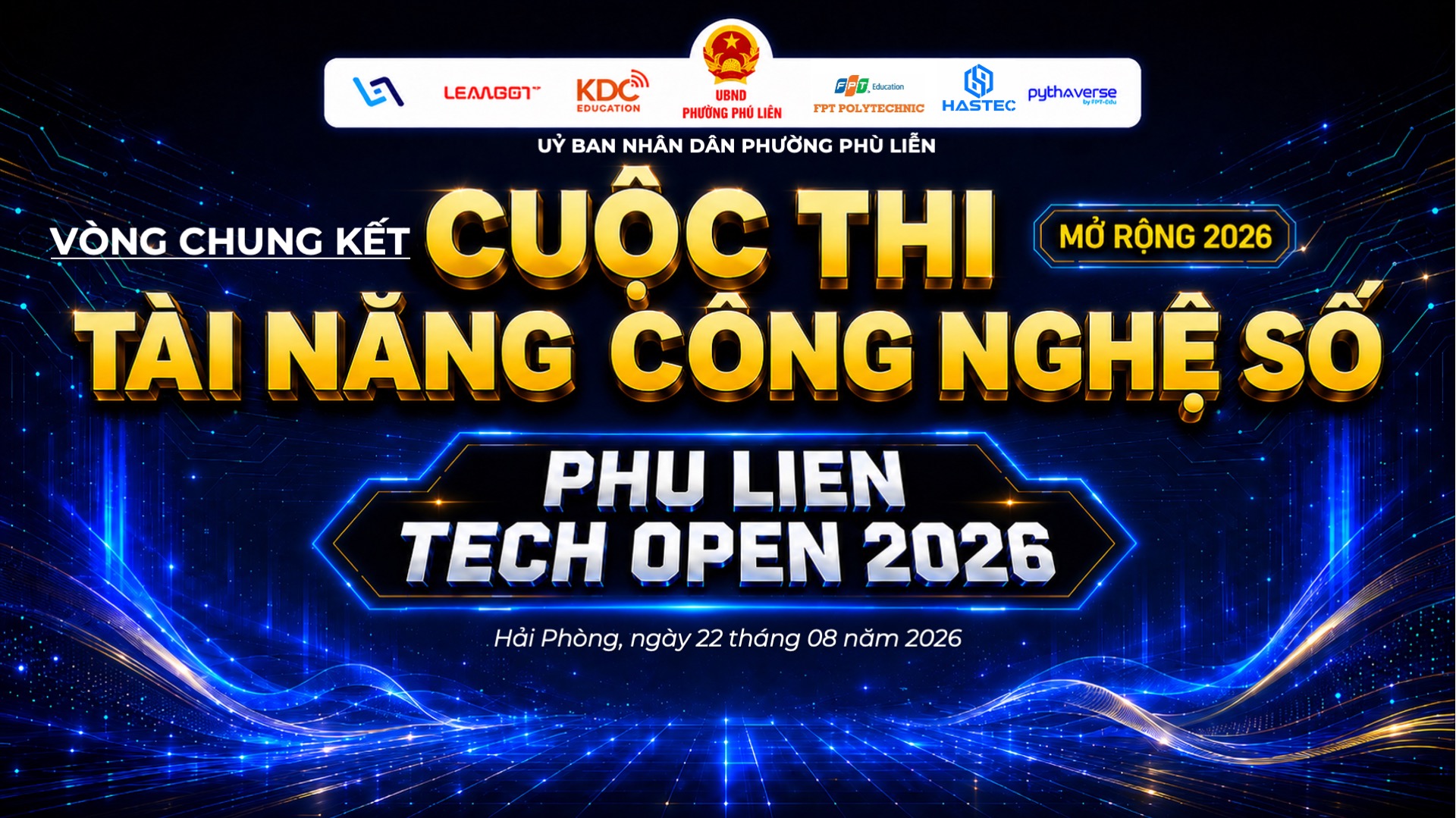Vòng Chung kết Cuộc thi Tài năng Công nghệ số mở rộng lần thứ Nhất (Phu Lien Tech Open 2026)